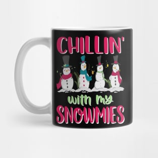 Funny Chilling With My Snowmies Christmas Holiday Design Mug